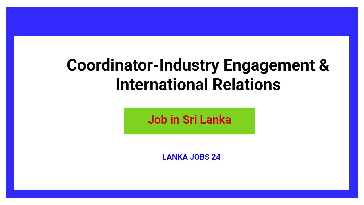 Coordinator-Industry Engagement & International Relations
