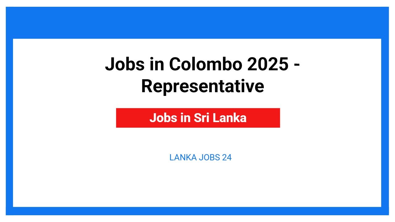 Jobs in Colombo 2025 - Representative