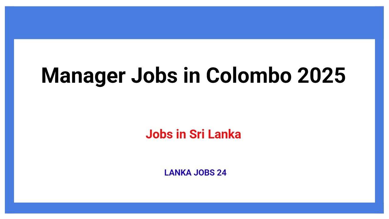 Manager Jobs in Colombo 2025