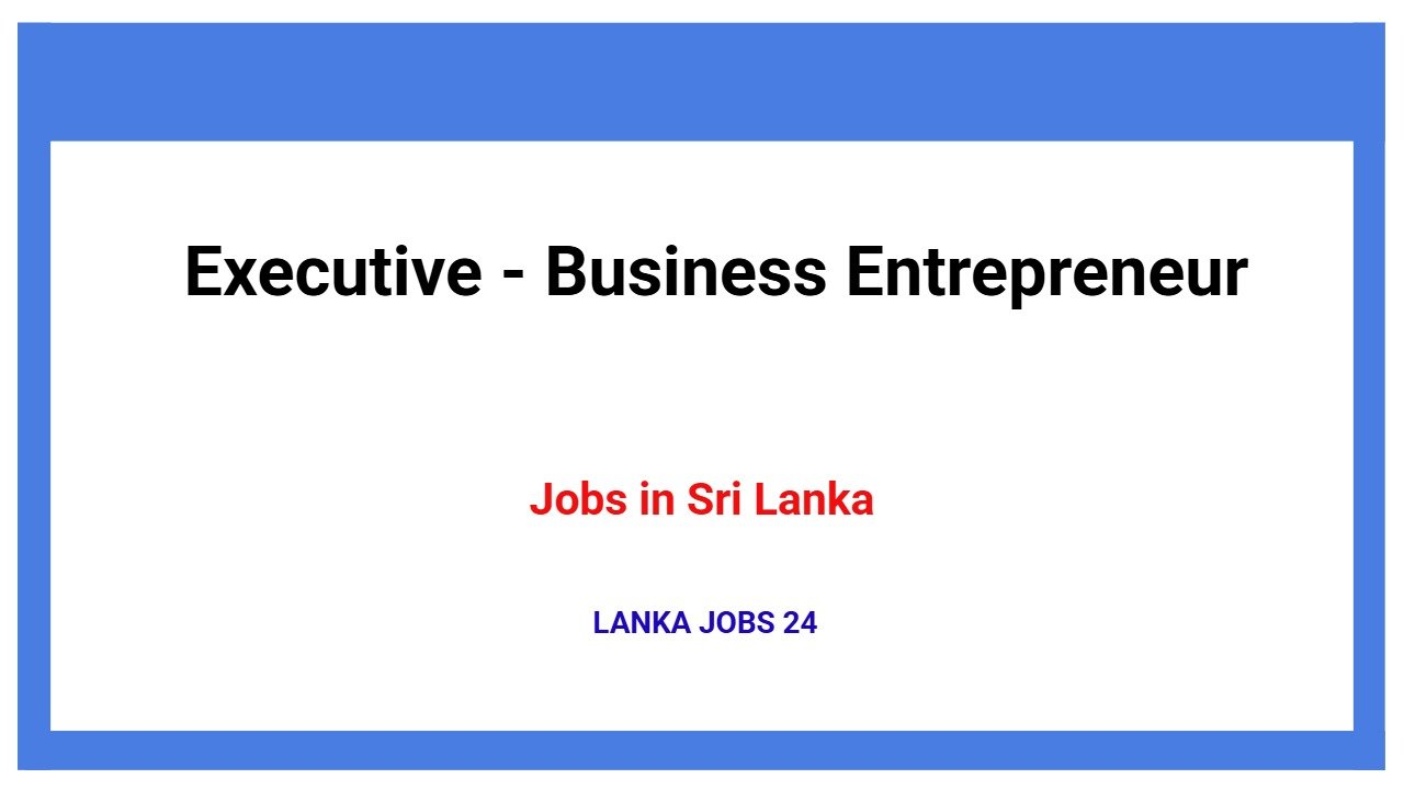 Executive - Business Entrepreneur
