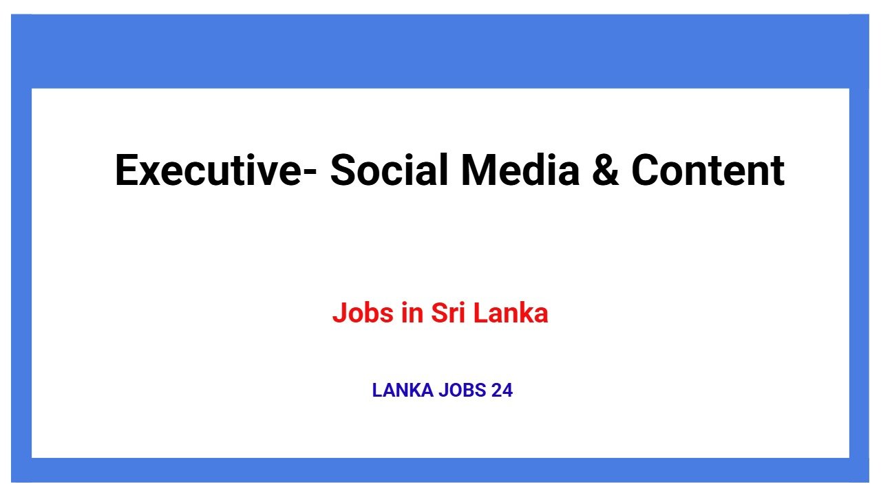 Executive- Social Media & Content