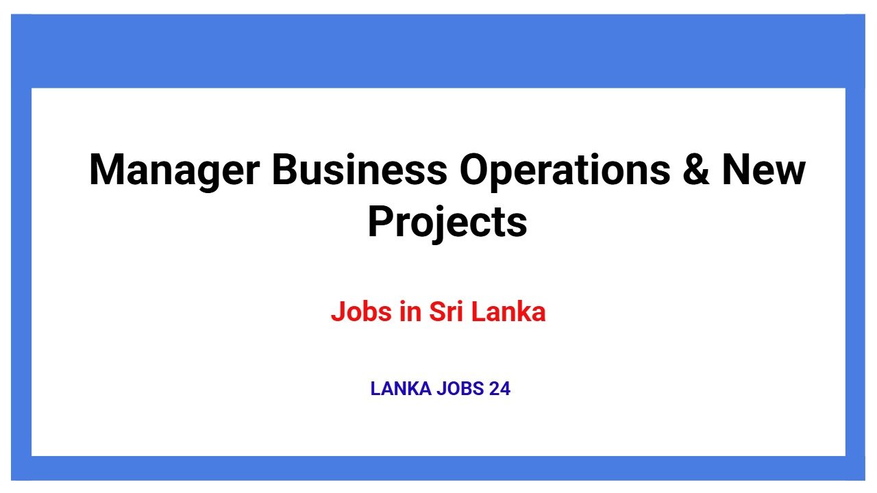 Manager Business Operations & New Projects