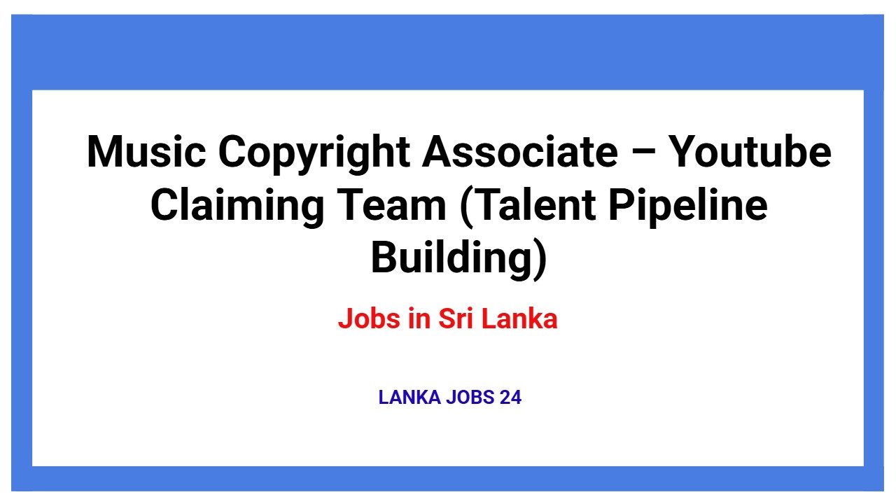 Music Copyright Associate – Youtube Claiming Team (Talent Pipeline Building)